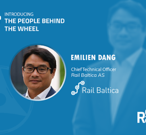 The people behind the wheel: Emilien Dang’s story, Rail Baltica