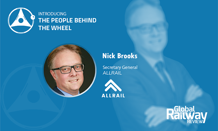 The people behind the wheel: Nick Brooks’ story, ALLRAIL